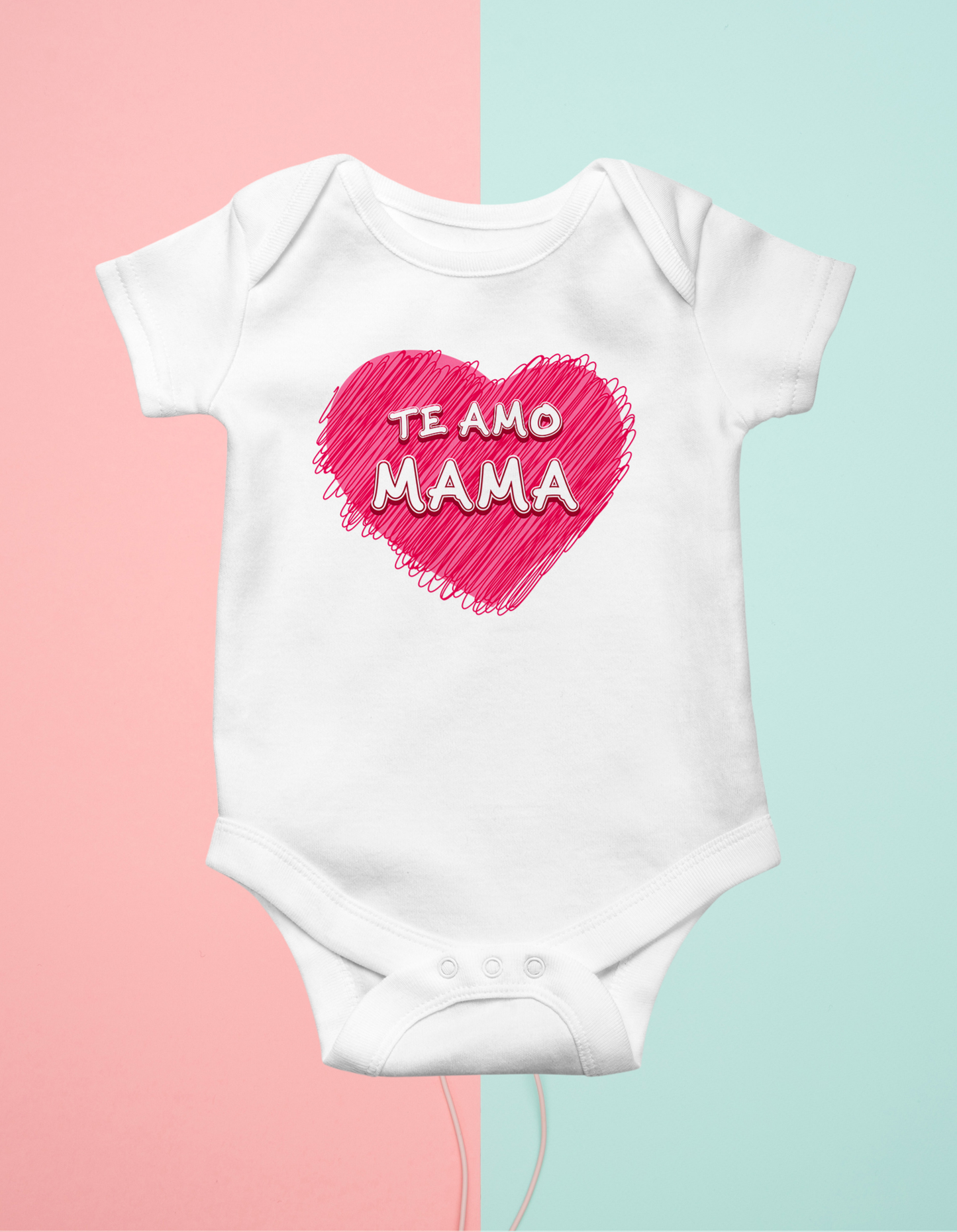 Body personalizado te amo mama...