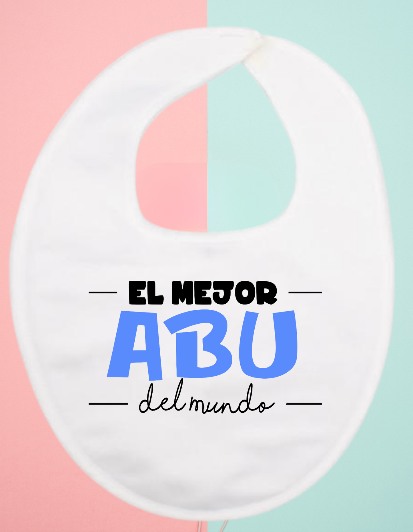 Babero personalizado el mejor abu...