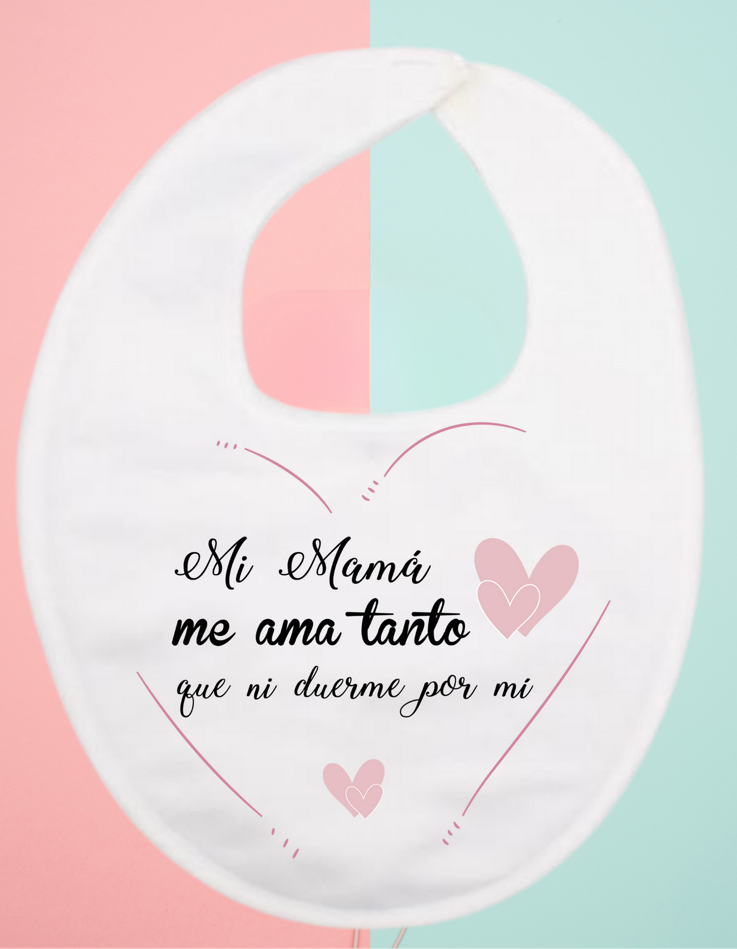 Babero personalizado mi mama me ama...